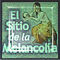 El sitio de la melancol�a