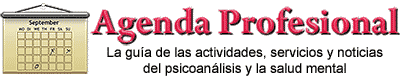 Agenda Profesional PsicoMundo - La guía de las actividades, servicios y noticias del psicoanálisis